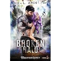 Broken Halo: A Steamy Rockstar Romance (Forgotten Legacy Book 5) Broken Halo: A Steamy Rockstar Romance (Forgotten Legacy Book 5) Kindle Audible Audiobook Paperback