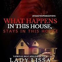 What Happens in This House Stays in This House What Happens in This House Stays in This House Audible Audiobook Kindle Hardcover Paperback
