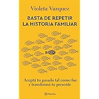 Basta de repetir la historia familiar (Spanish Edition) Basta de repetir la historia familiar (Spanish Edition) Kindle Audible Audiobook Paperback