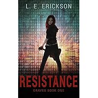 Resistance (Graves Book One): A Young Adult Dystopian Novel Resistance (Graves Book One): A Young Adult Dystopian Novel Kindle Paperback