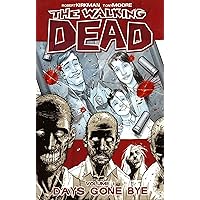 The Walking Dead, Vol. 1: Days Gone Bye The Walking Dead, Vol. 1: Days Gone Bye Paperback Kindle Library Binding