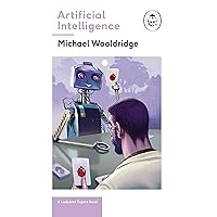 Artificial Intelligence: Everything you need to know about the coming AI. A Ladybird Expert Book (27) (The Ladybird Expert Series) Artificial Intelligence: Everything you need to know about the coming AI. A Ladybird Expert Book (27) (The Ladybird Expert Series) Hardcover Kindle
