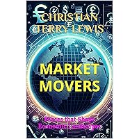 Market Movers: Forces that Shape Economic Landscapes