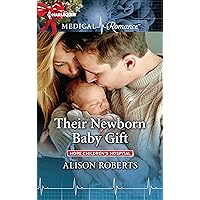 Their Newborn Baby Gift (Hope Children's Hospital Book 1) Their Newborn Baby Gift (Hope Children's Hospital Book 1) Kindle Hardcover Paperback Mass Market Paperback