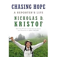 Chasing Hope: A Reporter's Life Chasing Hope: A Reporter's Life Hardcover Kindle Audible Audiobook Paperback