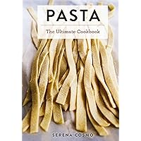 Pasta: The Ultimate Cookbook (Ultimate Cookbooks)
