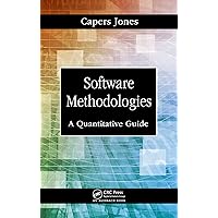 Software Methodologies: A Quantitative Guide Software Methodologies: A Quantitative Guide Kindle Hardcover Paperback