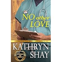 No Other Love (To Serve and Protect Book 4) No Other Love (To Serve and Protect Book 4) Kindle