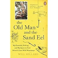 The Old Man and the Sand Eel The Old Man and the Sand Eel Kindle Audible Audiobook Hardcover Paperback
