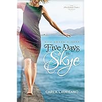 Five Days in Skye (The MacDonald Family Trilogy) Five Days in Skye (The MacDonald Family Trilogy) Paperback Kindle Mass Market Paperback