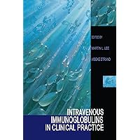 Intravenous Immunoglobulins in Clinical Practice Intravenous Immunoglobulins in Clinical Practice Hardcover