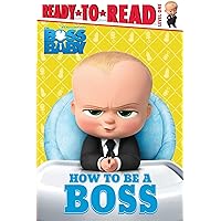 How to Be a Boss (The Boss Baby Movie) How to Be a Boss (The Boss Baby Movie) Paperback Hardcover