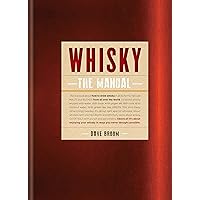 Whisky: The Manual Whisky: The Manual Kindle Hardcover