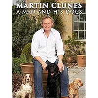 Martin Clunes: A Man and His Dogs