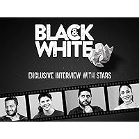 Black & White Interviews - Season 3