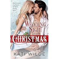 The Wedding Night: Before Christmas (Hot Holidays) The Wedding Night: Before Christmas (Hot Holidays) Kindle