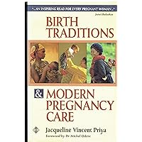 Birth Traditions & Modern Pregnancy Care Birth Traditions & Modern Pregnancy Care Paperback