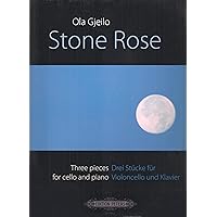 Stone Rose -- 3 Pieces for Cello and Piano (Edition Peters)