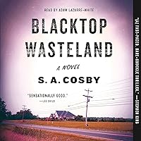 Blacktop Wasteland: A Novel Blacktop Wasteland: A Novel Audible Audiobook Paperback Kindle Hardcover