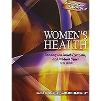 Women's Health: Readings on Social, Economic, and Political Issues Women's Health: Readings on Social, Economic, and Political Issues Paperback