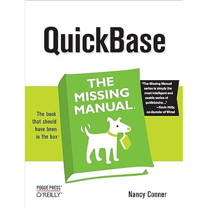 QuickBase: The Missing Manual