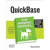 QuickBase: The Missing Manual QuickBase: The Missing Manual Paperback Kindle