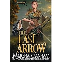 The Last Arrow (The Black Wolf Series Book 3) The Last Arrow (The Black Wolf Series Book 3) Kindle Paperback