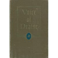 Voice of Praise: A Collection of Standard Hymns & Gospel Songs Published For Use in the Worship Hour, Sunday Schools, Evangelistic Services, & All Christian Work and Worship, Hymnal Songbook (Round & Shaped Notes) - First Edition 1947