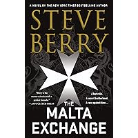 The Malta Exchange: A Novel (Cotton Malone Book 14) The Malta Exchange: A Novel (Cotton Malone Book 14) Kindle Audible Audiobook Hardcover Mass Market Paperback Paperback Audio CD