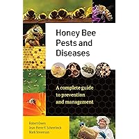 Honey Bee Pests and Diseases: A complete guide to prevention and management Honey Bee Pests and Diseases: A complete guide to prevention and management Hardcover Kindle