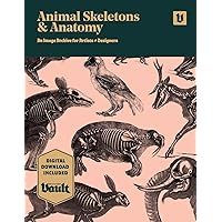 Animal Skeletons and Anatomy: An Image Archive for Artists and Designers Animal Skeletons and Anatomy: An Image Archive for Artists and Designers Paperback Kindle