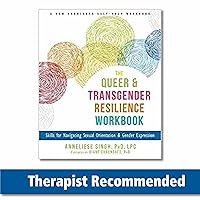 The Queer and Transgender Resilience Workbook: Skills for Navigating Sexual Orientation and Gender Expression (New Harbinger Self-Help Workbook) The Queer and Transgender Resilience Workbook: Skills for Navigating Sexual Orientation and Gender Expression (New Harbinger Self-Help Workbook) Paperback Kindle Audible Audiobook Audio CD