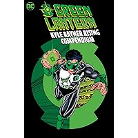 Green Lantern: Kyle Rayner Rising Compendium Green Lantern: Kyle Rayner Rising Compendium Paperback