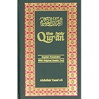 The Holy Qur'an: Arabic Text with English Translation The Holy Qur'an: Arabic Text with English Translation Hardcover