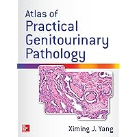 Atlas of Practical Genitourinary Pathology Atlas of Practical Genitourinary Pathology Kindle Hardcover