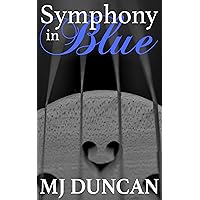 Symphony in Blue (The Symphony Series Book 1) Symphony in Blue (The Symphony Series Book 1) Kindle Paperback