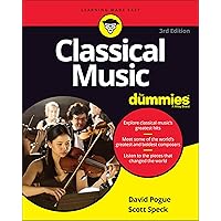 Classical Music For Dummies (For Dummies (Music)) Classical Music For Dummies (For Dummies (Music)) Paperback Kindle
