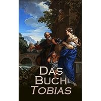 Das Buch Tobias (German Edition)