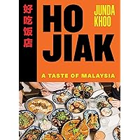 Ho Jiak: A Taste of Malaysia Ho Jiak: A Taste of Malaysia Hardcover Kindle