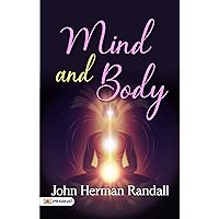 Mind and Body: The Interplay of Physical and Mental Health (Best Motivational Books for Personal Development (Design Your Life)) Mind and Body: The Interplay of Physical and Mental Health (Best Motivational Books for Personal Development (Design Your Life)) Kindle Hardcover Paperback