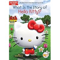What Is the Story of Hello Kitty? What Is the Story of Hello Kitty? Paperback