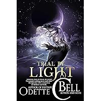 Trial by Light Episode One Trial by Light Episode One Kindle