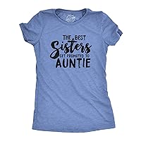 Crazy Dog Womens Best Sisters Get Promoted to Auntie Funny Gift for Cool Aunt