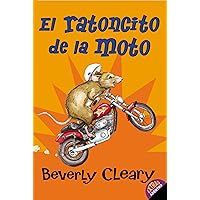 El ratoncito de la moto: The Mouse and the Motorcycle (Spanish edition) El ratoncito de la moto: The Mouse and the Motorcycle (Spanish edition) Paperback Kindle School & Library Binding