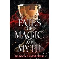 Fates of Magic and Myth: A Limited Edition Fantasy Boxset Fates of Magic and Myth: A Limited Edition Fantasy Boxset Kindle