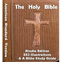 Holy Bible Illustrated - American Standard Version - Modern English with Red Letter Edition for Children, Teens, and Adults (The Holy Bible Book 1) Holy Bible Illustrated - American Standard Version - Modern English with Red Letter Edition for Children, Teens, and Adults (The Holy Bible Book 1) Kindle Paperback Bonded Leather