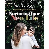 Nurturing Your New Life Nurturing Your New Life Kindle Paperback