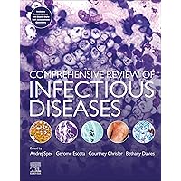 Comprehensive Review of Infectious Diseases Comprehensive Review of Infectious Diseases Kindle Hardcover