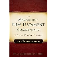 1 & 2 Thessalonians MacArthur New Testament Commentary (Volume 23) (MacArthur New Testament Commentary Series) 1 & 2 Thessalonians MacArthur New Testament Commentary (Volume 23) (MacArthur New Testament Commentary Series) Hardcover Kindle
