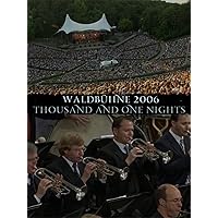 Berliner Philharmonic Orchestra - Waldbühne 2006- Thousand and One Nights
